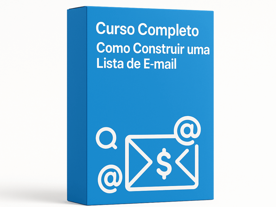 Curso Completo Como Construir uma Lista de E-mail