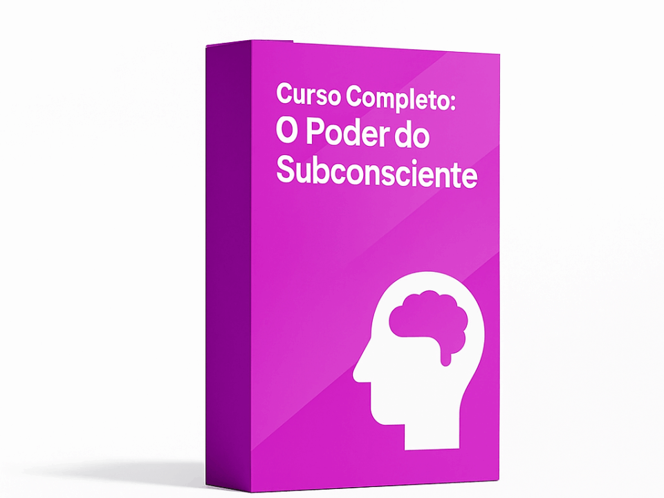 Curso Completo: O Poder do Subconsciente